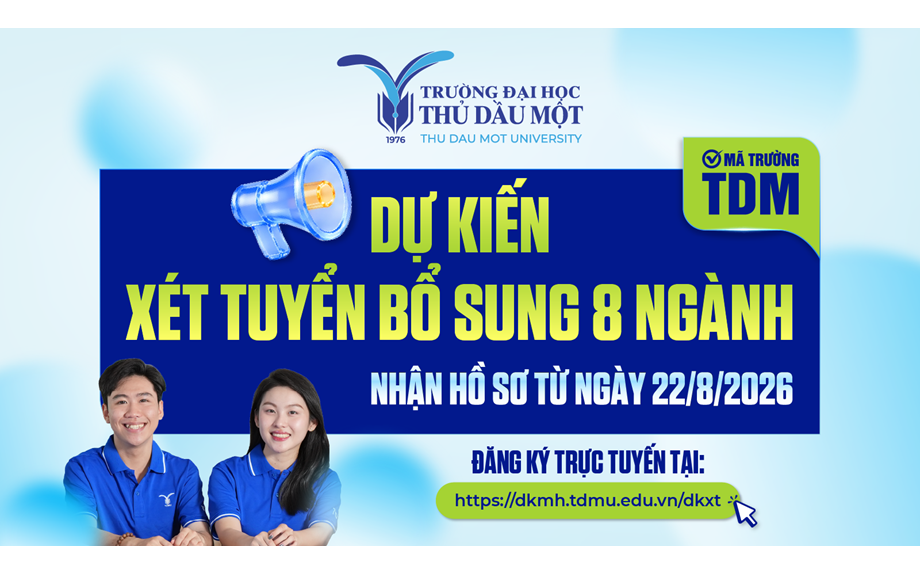 Trường Đại học Thủ Dầu Một dự kiến xét tuyển bổ sung 8 ngành, nhận hồ sơ từ ngày 22/8/2026